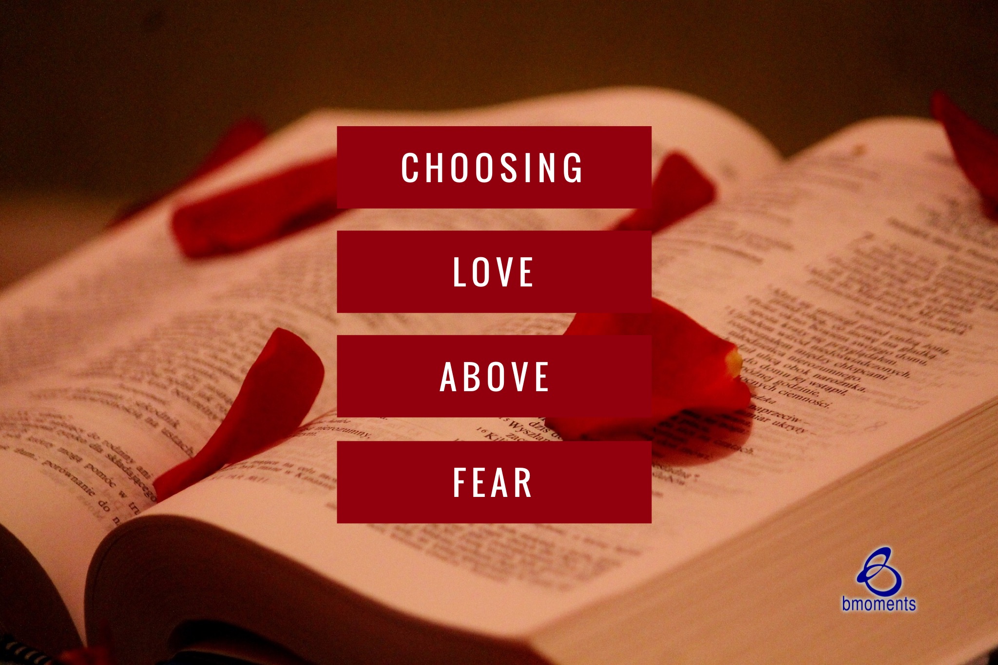 Called to Love, and Not to Fear