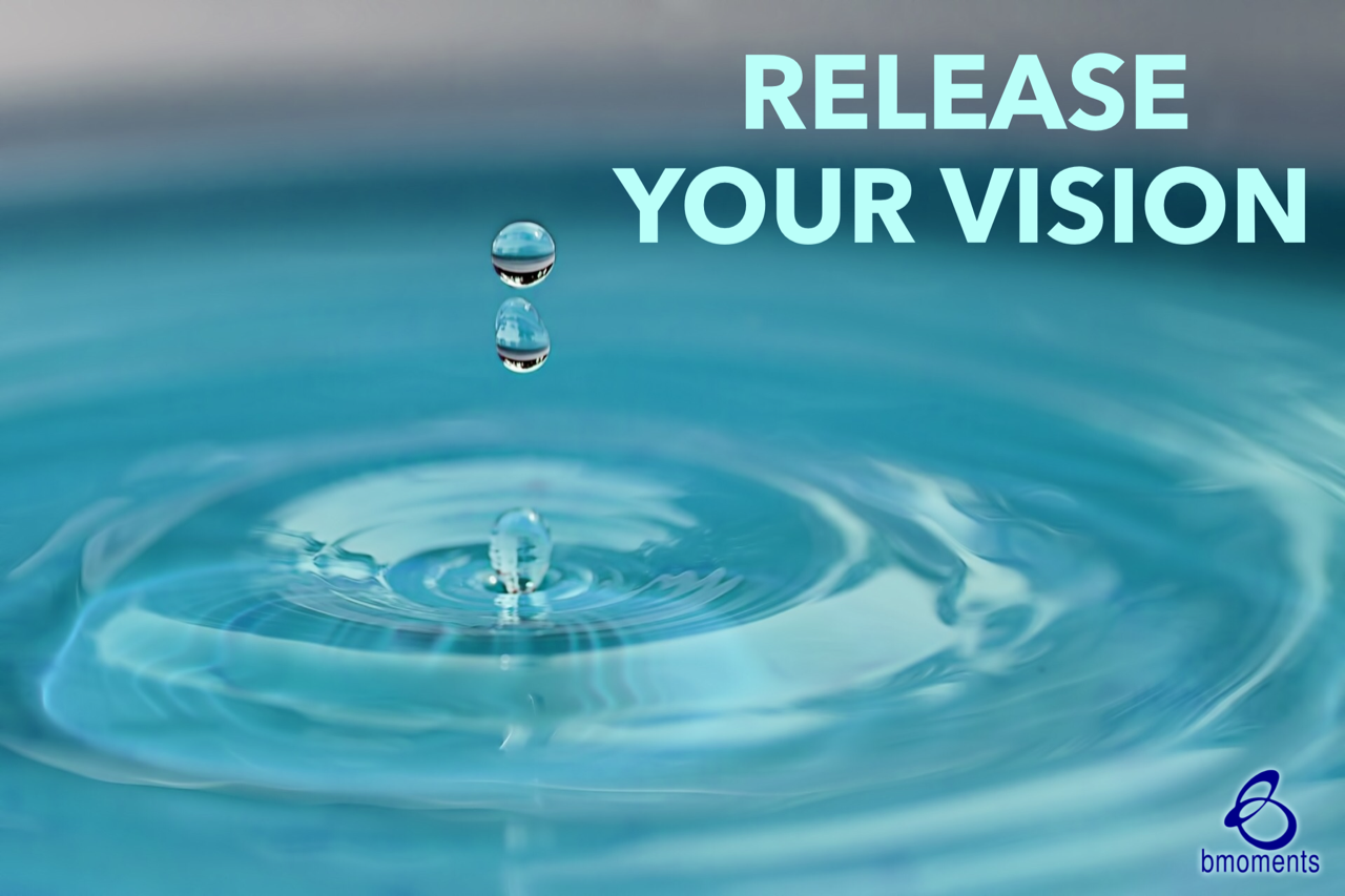 Release Your Vision to God’s Ripple Effect
