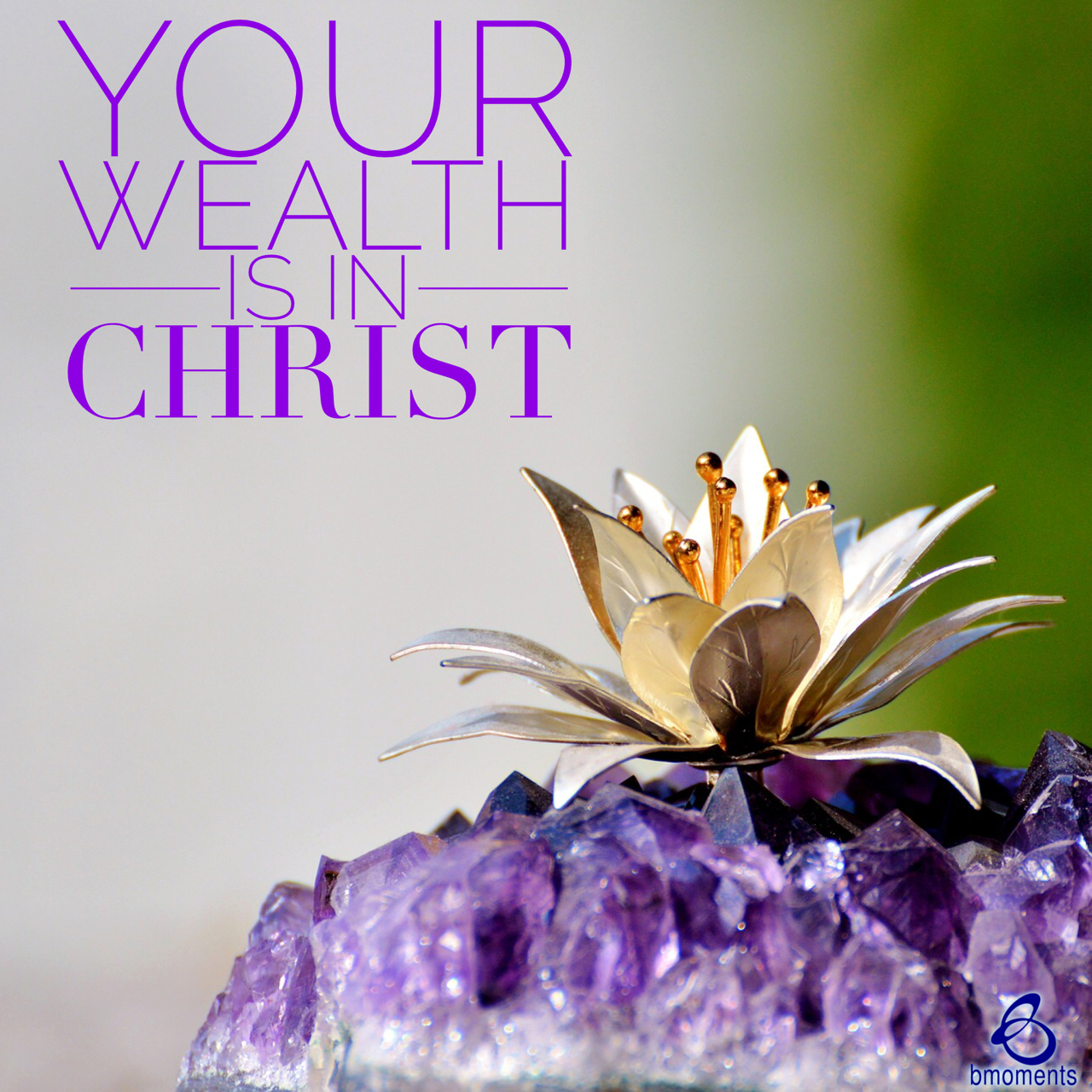 Your Worth Lies in Christ’s Eternal Riches