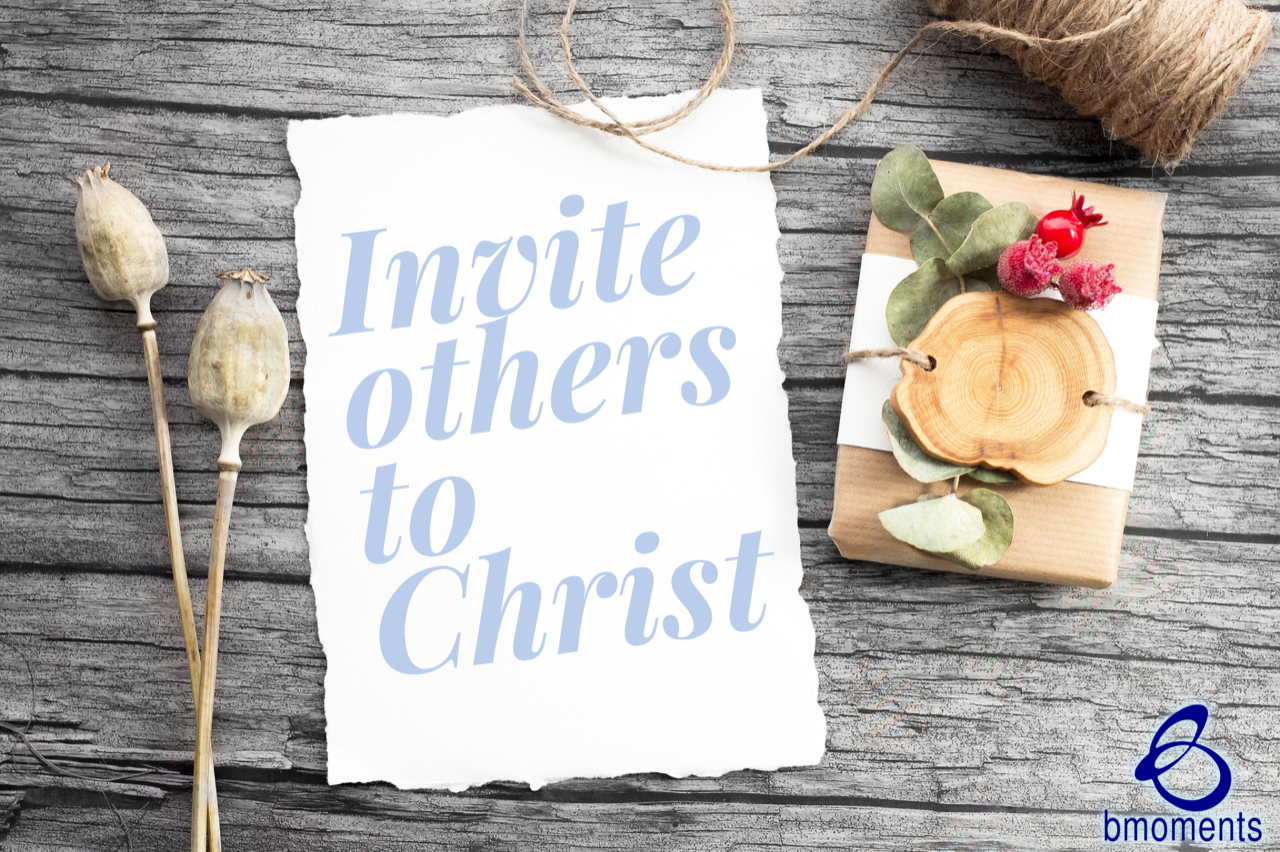 This Christmas, Invite Others to Christ