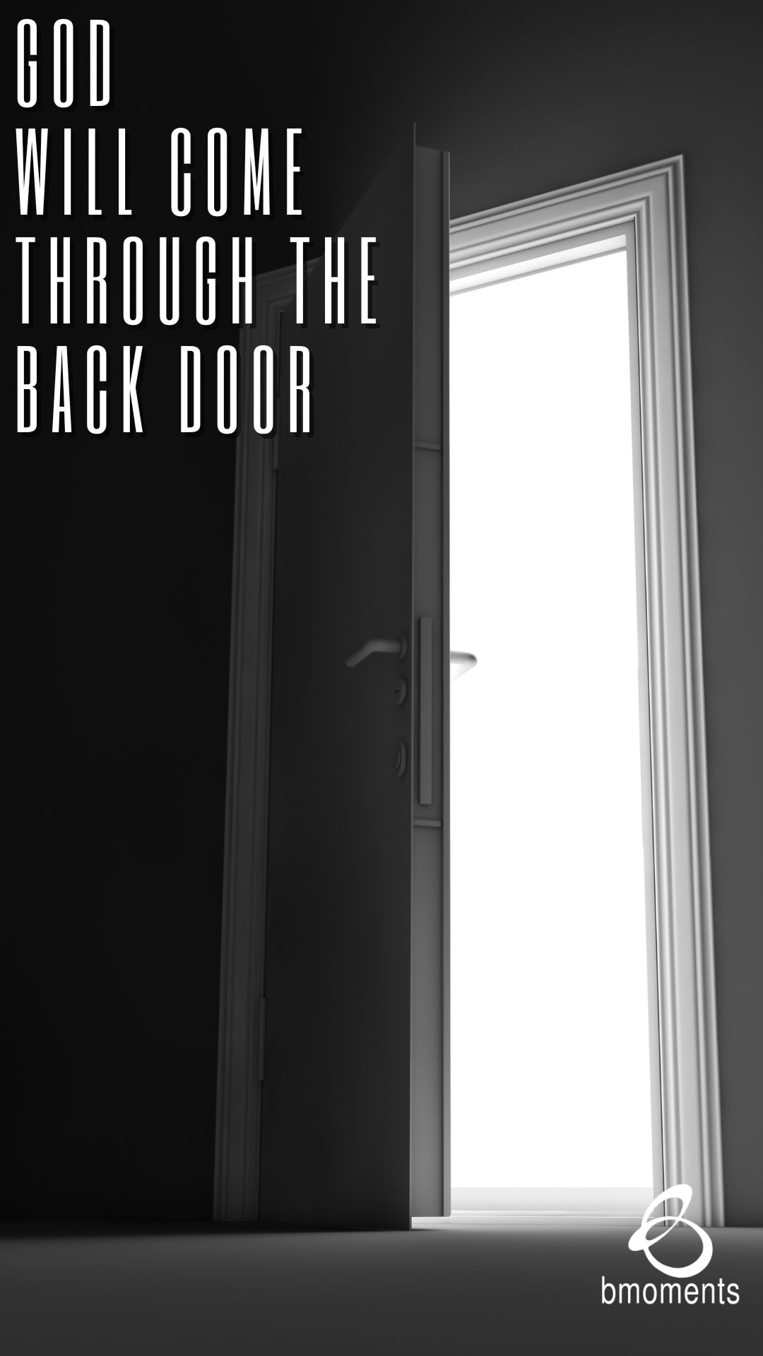 God Will Come Through the Back Door