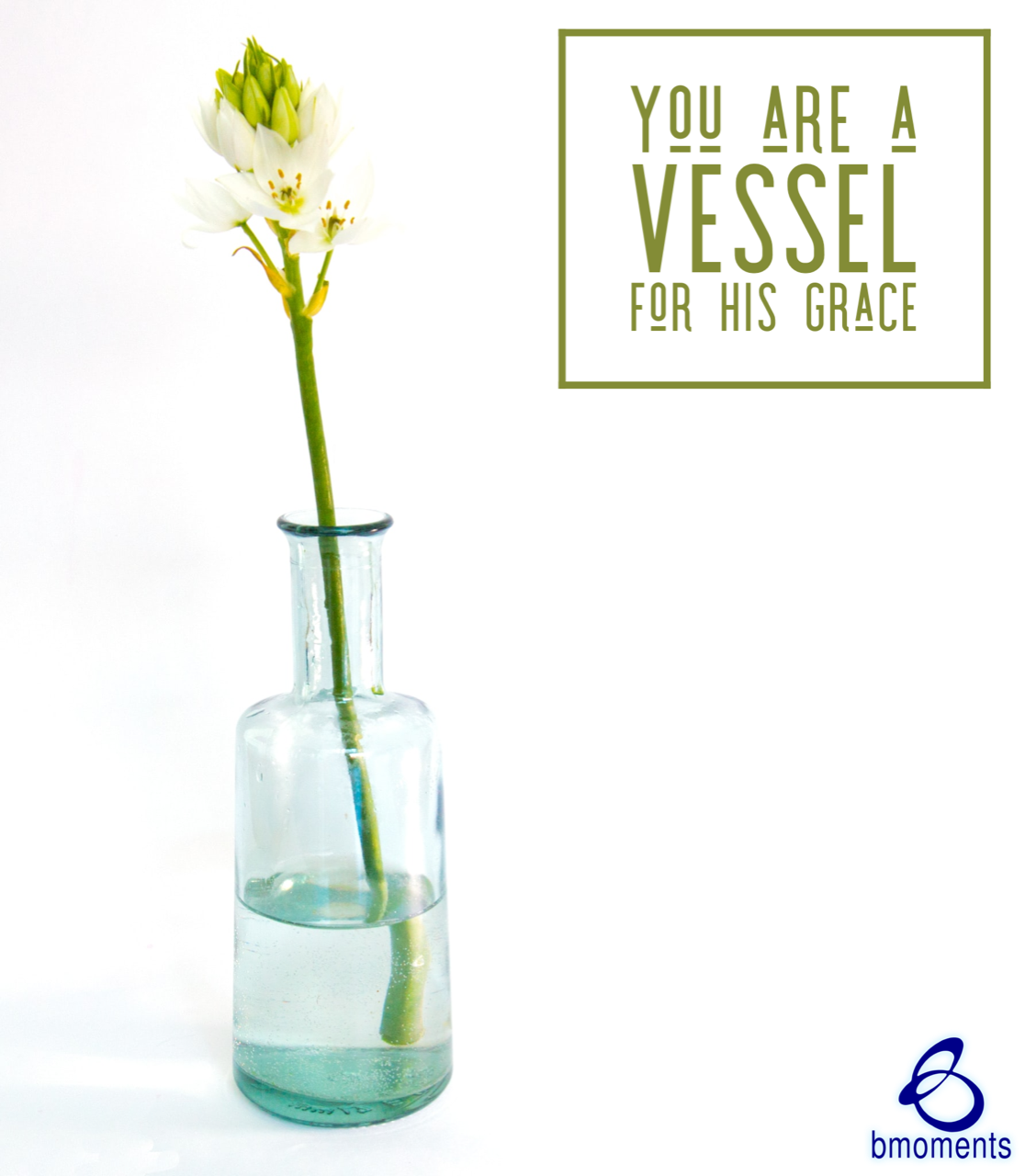 You Are a Vessel for Christ’s Grace