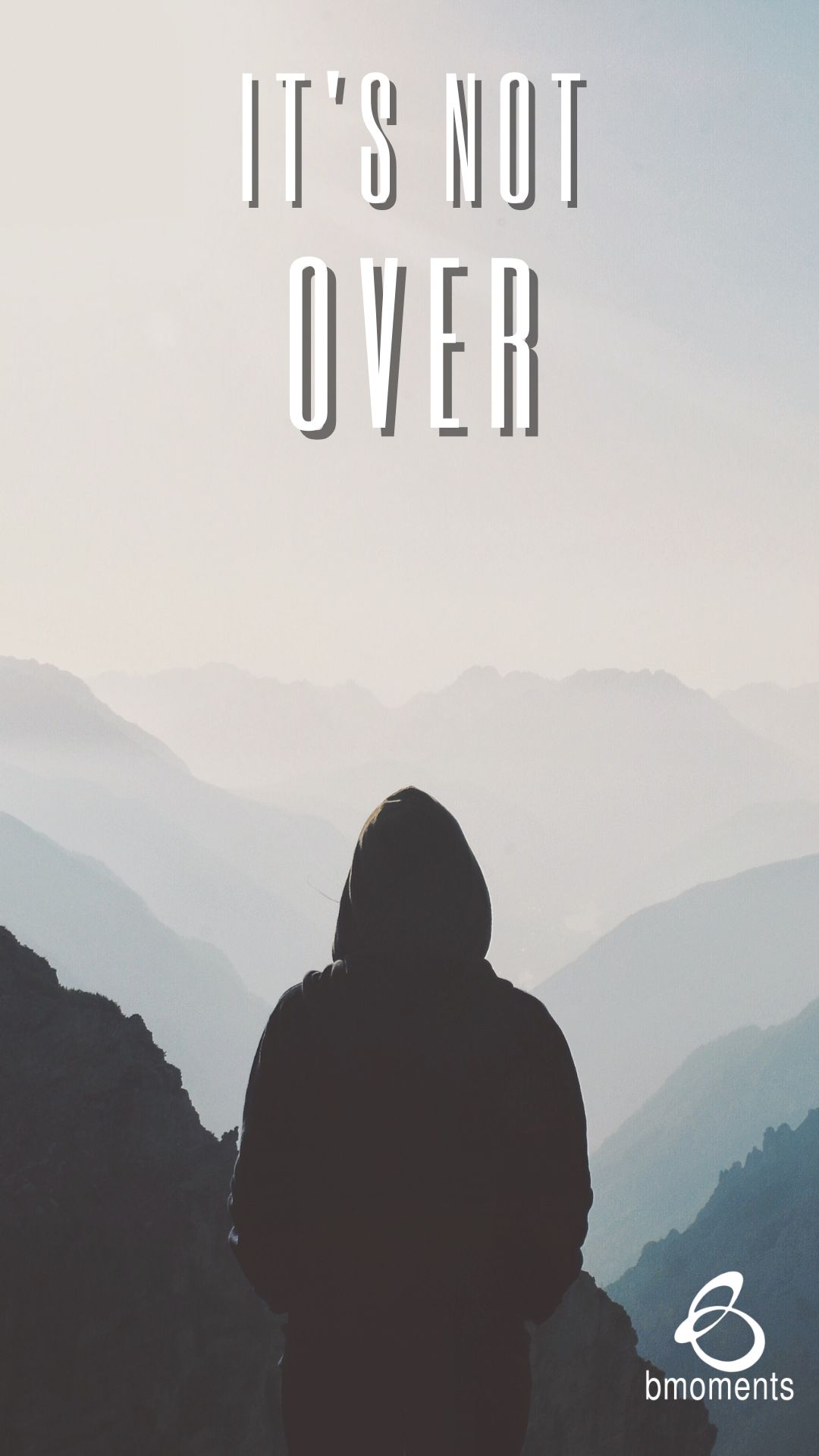 It Isn’t Over Until God Says It’s Over